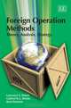Foreign Operation Methods: Theory, Analysis, Strategy, Lawrence S. Welch, Gabriel R. G. Benito, Bent Petersen 