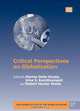 Critical Perspectives on Globalization (The Globalization of the World Economy Series), 