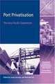 Port Privatisation: The Asia-Pacific Experience (Transport Economics, Management and Policy), 