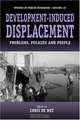 Development-Induced Displacement: Problems, Policies and People (Studies in Forced Migration), 