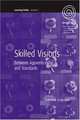 Skilled Visions: Between Apprenticeship And Standards (Easa Series), 