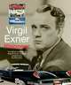 Virgil Exner: Visioneer: The official biography of Virgil M. Exner, designer extraordinaire, Peter Grist 