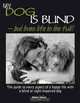 My Dog is Blind: But Lives Life to the Full!, Nicole Horsky 