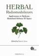 Herbal Radiomodulators Applications in Medicine, Homeland Defence and Space (Cabi), 