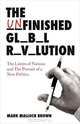 The Unfinished Global Revolution, Mark Malloch-Brown 