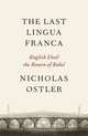 The Last Lingua Franca, Nicholas Ostler 