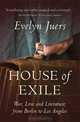 House of Exile, Evelyn Juers 