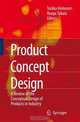 Product Concept Design: A Review of the Conceptual Design of Products in Industry, 