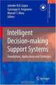Intelligent Decision-making Support Systems: Foundations, Applications and Challenges (Decision Engineering), 