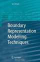 Boundary Representation Modelling Techniques, I. Stroud 