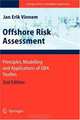 Offshore Risk Assessment: Principles, Modelling and Applications of QRA Studies (Springer Series in Reliability Engineering), Jan Erik Vinnem 