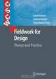 Fieldwork for Design: Theory and Practice (Computer Supported Cooperative Work), Dave Randall, Richard Harper, Mark Rouncefield 
