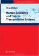 Human Reliability and Error in Transportation Systems (Springer Series in Reliability Engineering), B.S. Dhillon 