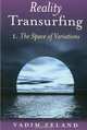 Reality Transurfing 1: The Space of Variations, Vadim Zeland 