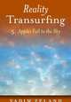 Reality Transurfing 5: Apples Fall to the Sky, Vadim Zeland 