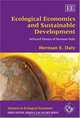 Ecological Economics and Sustainable Development: Selected Essays of Herman Daly (Advances in Ecological Economics), Herman E. Daly 