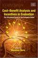 Cost-Benefit Analysis and Incentives In Evaluation: The Structural Funds of the European Union, 
