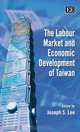 The Labour Market and Economic Development of Taiwan, 