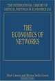 The Economics of Networks (International Library of Critical Writings in Economics), Mark Casson, Marina Della Giusta 