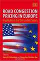 Road Congestion Pricing In Europe: Implications for the United States, 