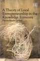 Theory of Local Entrepreneurship in the Knowledge Economy, Pierre-Andre Julien 