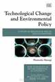 Technological Change and Environmental Policy: A Study of Depletion in the Oil and Gas Industry (New Horizons in Environmental Economics), Shunsuke Managi 