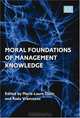 Moral Foundations of Management Knowledge, Marie-Laure Djelic, Radu Vranceanu 