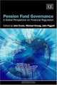 Pension Fund Governance: A Global Perspective on Financial Regulation, 