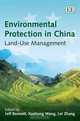 Environmental Protection in China: Land-use Management, Jeff Bennett 