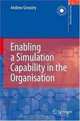 Enabling a Simulation Capability in the Organisation (Decision Engineering), Andrew Greasley 