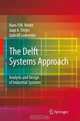 The Delft Systems Approach: Analysis and Design of Industrial Systems, Hans P. M. Veeke, Jaap A. Ottjes, Gabriel Lodewijks 