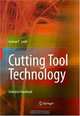 Cutting Tool Technology: Industrial Handbook, Graham T. Smith 