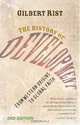 The History of Development: From Western Origins to Global Faith, Gilbert Rist 