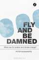 Fly and Be Damned: What Now for Aviation and Climate Change?, Peter McManners 