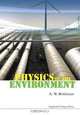 PHYSICS OF THE ENVIRONMENT, Andy W. Brinkman 