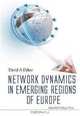 Network Dynamics in Emerging Regions of Europe, David A. Dyker 