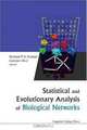 Statistical and Evolutionary Analysis of Biological Networks, 