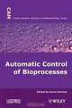 Automatic Control of Bioprocesses, 