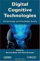 Digital Cognitive Technologies: Epistemology and Knowledge Society, Claire Brossard, Barnard Reber 