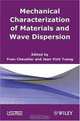 Mechanical Characterization of Materials and Wave Dispersion, 
