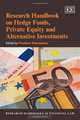 Research Handbook on Hedge Funds, Private Equity and Alternative Investments (Research Handbooks in Financial Law series), Phoebus Athanassiou 