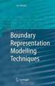 Boundary Representation Modelling Techniques, Ian Anthony Stroud 