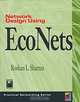 Network Design Using Econets, Roshan L. Sharma 