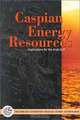 Caspian Energy Resources: Implications for the Arab Gulf States, Emirates Center for Strategic Studies and Research 
