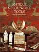 Antique Needlework Tools and Embroideries, Nerylla Taunton 