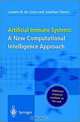 Artificial Immune Systems: A New Computational Intelligence Approach, Leandro Nunes de Castro, Jonathan Timmis 