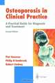 Osteoporosis in Clinical Practice : A Practical Guide for Diagnosis and Treatment, 