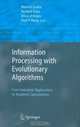 Information Processing with Evolutionary Algorithms : From Industrial Applications to Academic Speculations (Advanced Information and Knowledge Processing), 