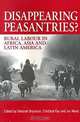 Disappearing Peasantries: Rural Labour in Africa, Asia and Latin America, Deborah Bryceson, Cristobal Kay, Jos Mooij 