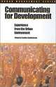 Communicating for Development: Experience in the Urban Environment (Urban Management Series), Catalin Gandelsonas 